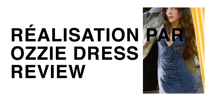 Realisation Par Ozzie Dress Review