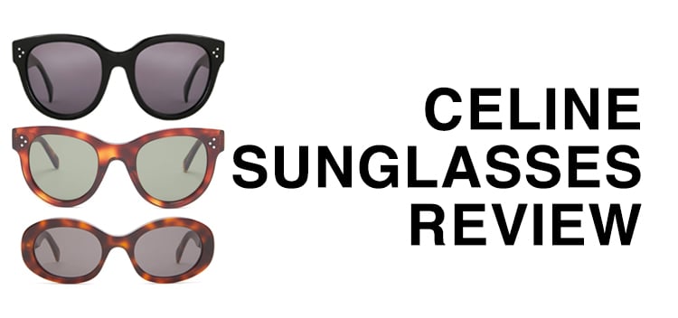 Celine Sunglasses Review: Triomphe, Audrey, stockists, and more