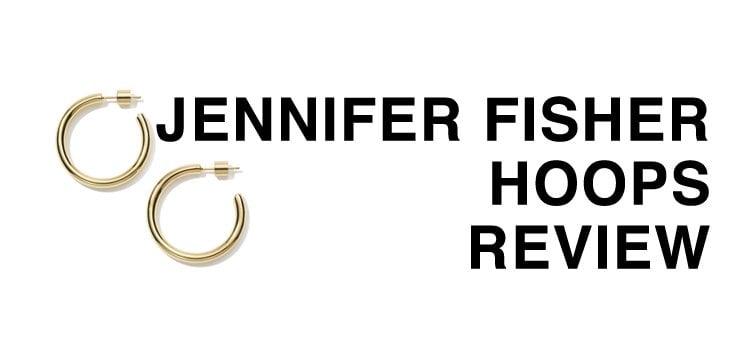 Jennifer Fisher Hoops Review: I’d jump through hoops for these earrings