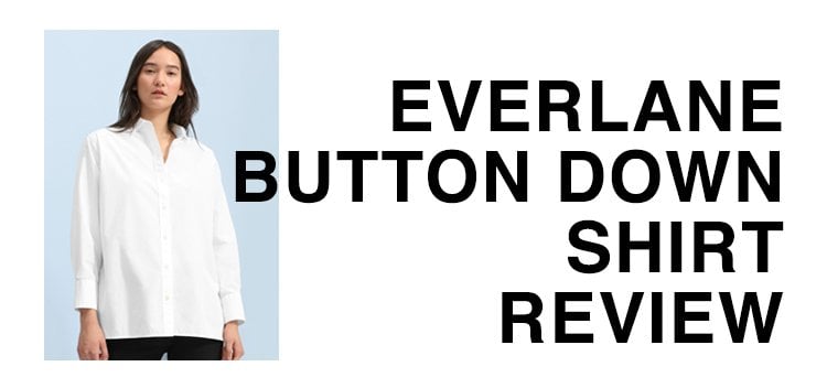 Everlane Shirt Review: Great fit, but I have a small issue with it