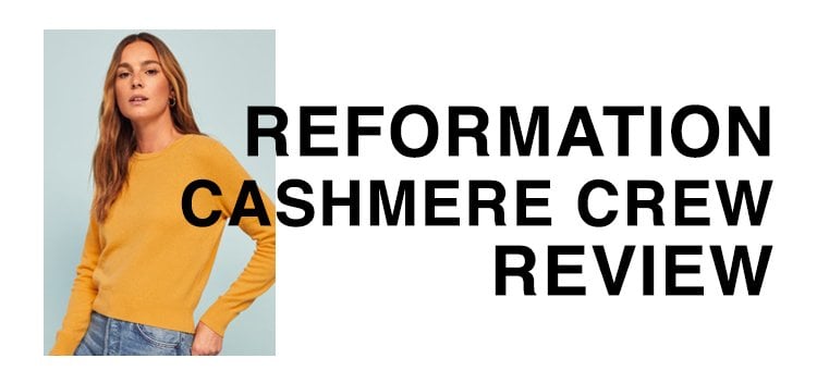 Reformation cashmere sweater review