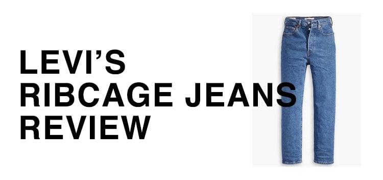 I tried them & wasn't paid to: a Levi's Ribcage Jeans Review