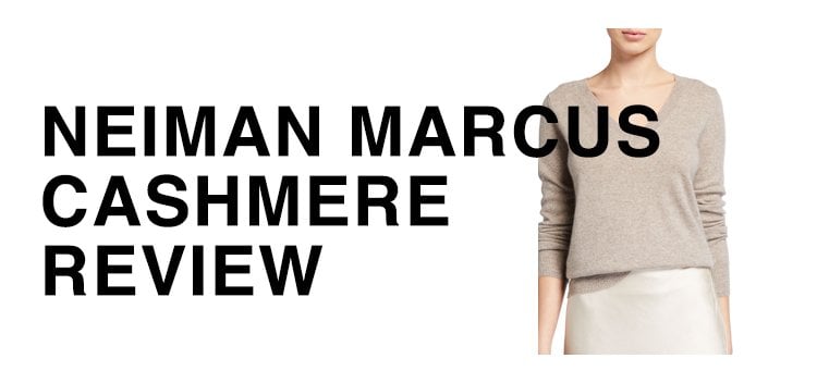 Neiman Marcus cashmere review