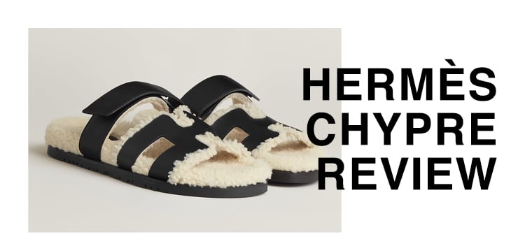 Return to comfort | Hermès Chypre Sandals Review