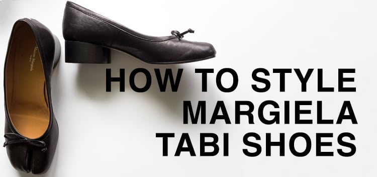 So you got Margiela Tabi Flats; here’s how to style them